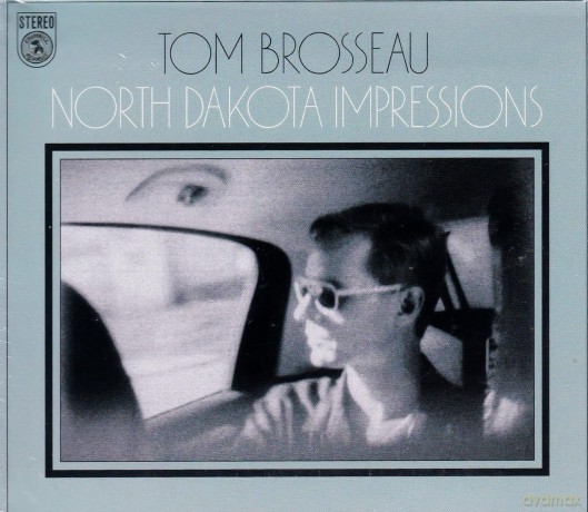 Tom Brosseau: North Dakota Impressions [CD]