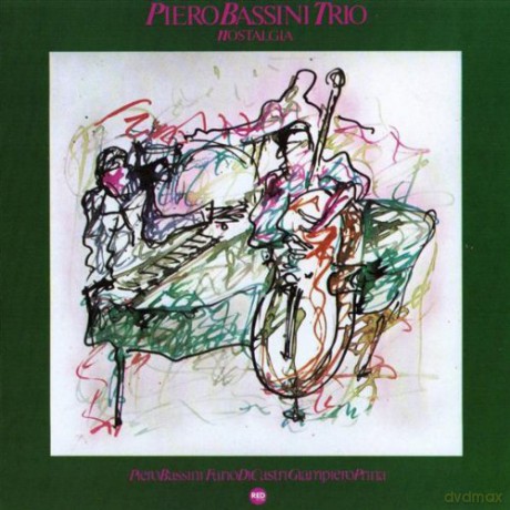 Piero Bassini Trio: Nostalgia [CD]