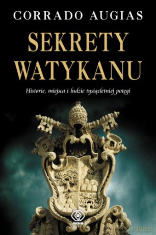 Sekrety Watykanu - Corrado Augias [KSIĄŻKA]