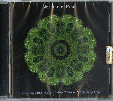 Giampiero Spina: Nothing Is Real [CD]