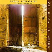 Paola Luffarelli: Nothing To Lose [CD]