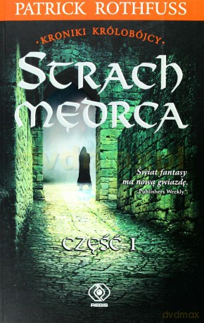 Strach Mędrca (Tom 1) - Patrick Rothfuss [KSIĄŻKA]