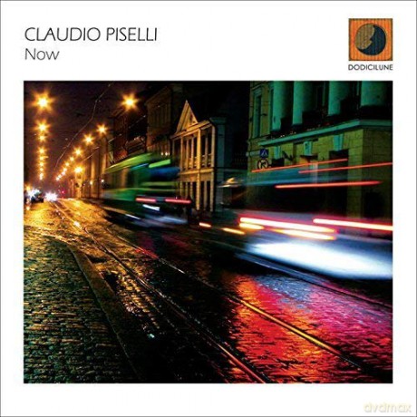 Claudio Piselli: Now [CD]