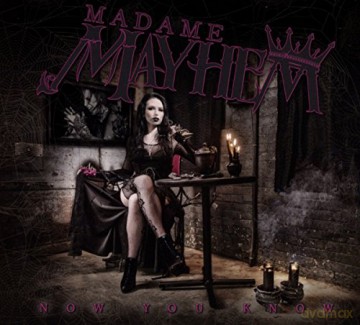 Madame Mayhem: Now You Know [CD]