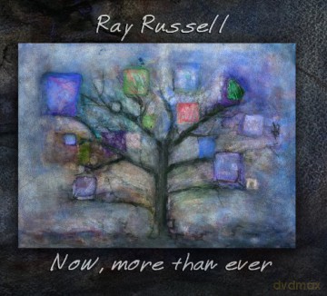 Ray Russell: Now, More Than Ever [CD]