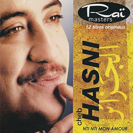 Cheb Hasni: Nti Nti Mon Amour [CD]