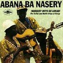 Abana Ba Nasery: Nursery Boys Go Ahead [CD]