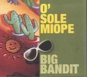 Big Band-It: O' Sole Miope [CD]