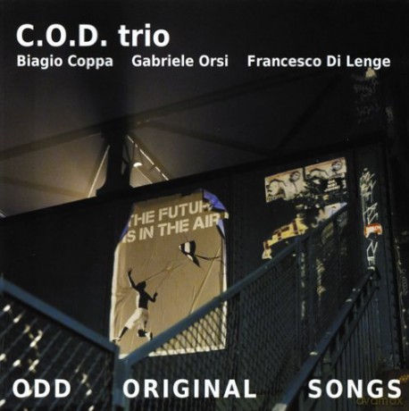 C.O.D. Trio: Odd Original Songs [CD]