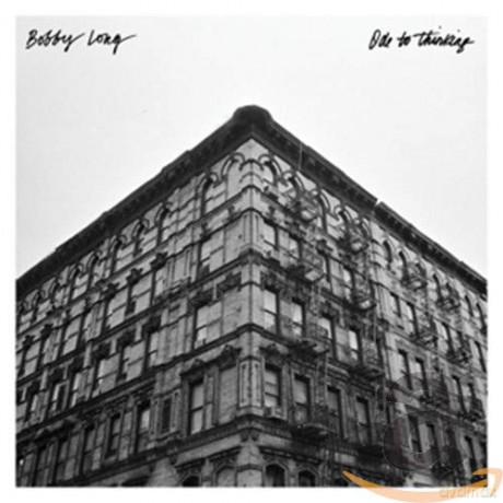 Bobby Long: Ode To Thinking [CD]