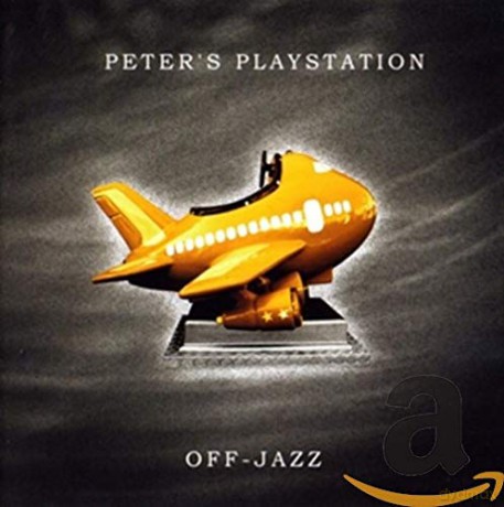 Peter's Playstation: Off-Jazz [CD]