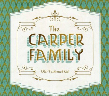 The Carper Family: Old Fashioned Gal [CD]