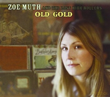 Zoe Muth & Lost High Rollers: Old Gold [CD]