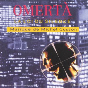 Michel Cusson: Omerta' La Loi Du Silence [CD]