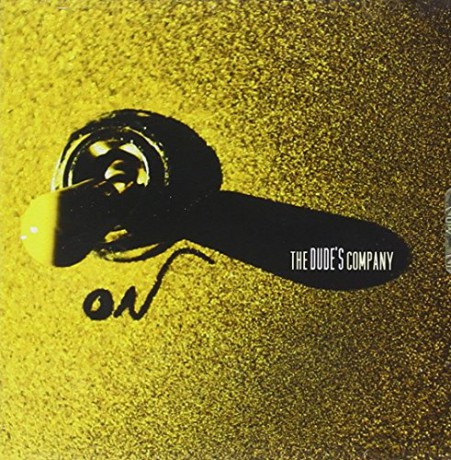 The Dude's Company: On [CD]