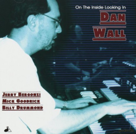 Dan Wall: On The Inside Looking In [CD]