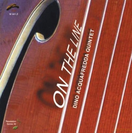 Dino Acquafredda Quintet: On The Line [CD]