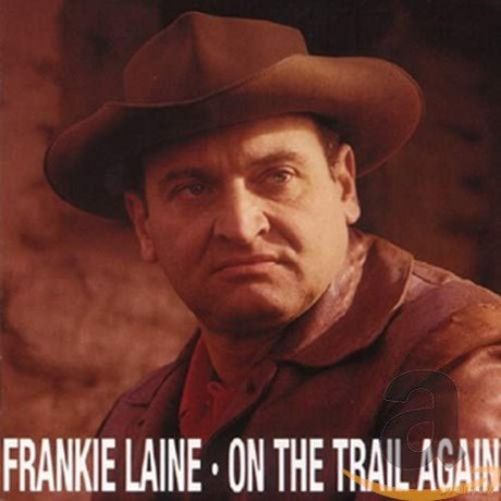 Frankie Laine: On The Trail Again [CD]