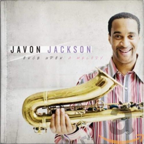Javon Jackson: Once Upon A Melody [CD]