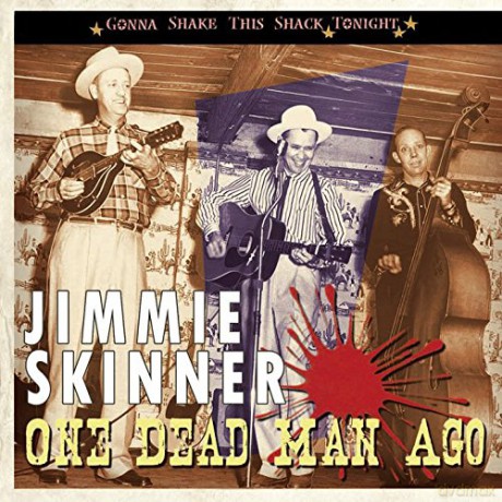 Jimmie Skinner: One Dead Man Ago [CD]