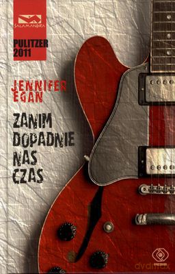 Zanim Dopadnie Nas Czas - Jennifer Egan [KSIĄŻKA]
