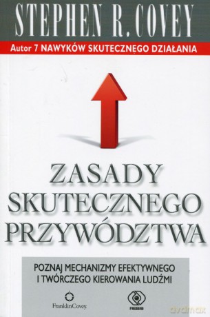 Zasady skutecznego przywództwa - Stephen R. Covey [KSIĄŻKA]