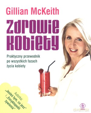 Zdrowie Kobiety - Gillian Mckeith [KSIĄŻKA]