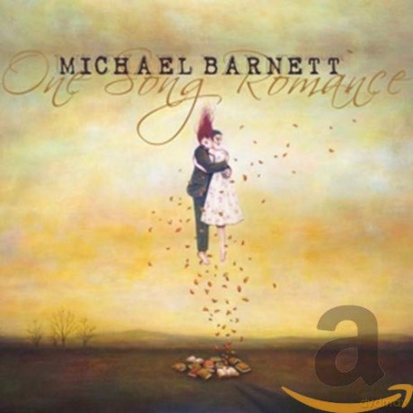 Michael Barnett: One Song Romance [CD]