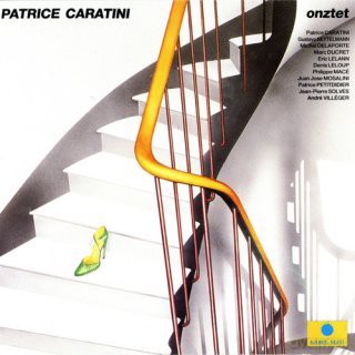 Patrice Caratini: Onztet [CD]