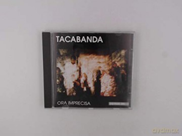 Tacabanda: Ora Imprecisa [CD]