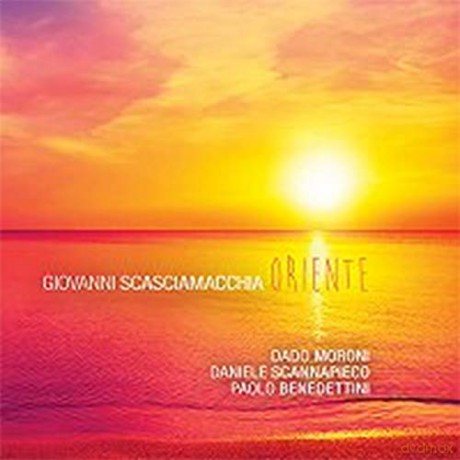 Giovanni Scasciamacchia: Oriente [CD]