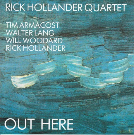 Rick Hollander Quartet: Out Here [CD]