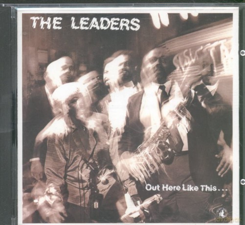 Leaders: Out Here Like This [CD]