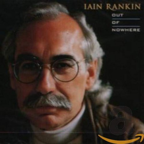 Iain Rankin: Out Of Nowhere [CD]