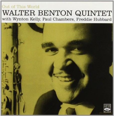 Walter Benton Quintet: Out Of This World [CD]