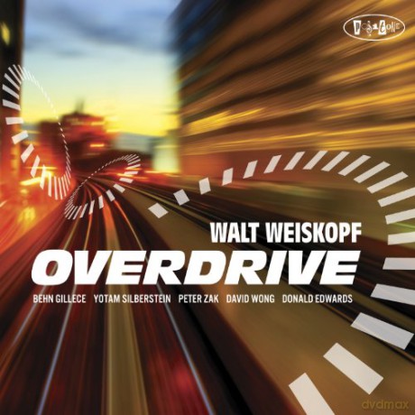 Walt Weiskopf: Overdrive [CD]