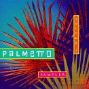 Palmetto Sampler Volume 1 [CD]