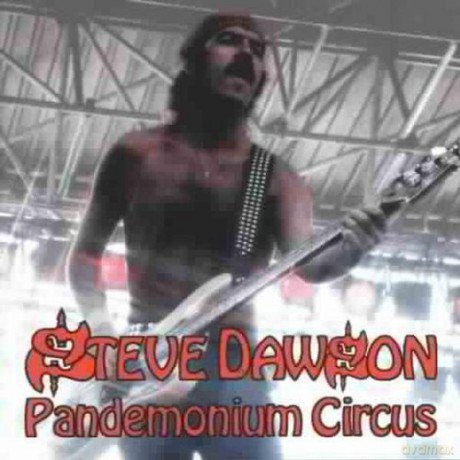 Steve Dawson: Pandemonium Circus [CD]