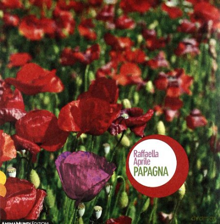 Aprile Raffaella: Papagna [CD]