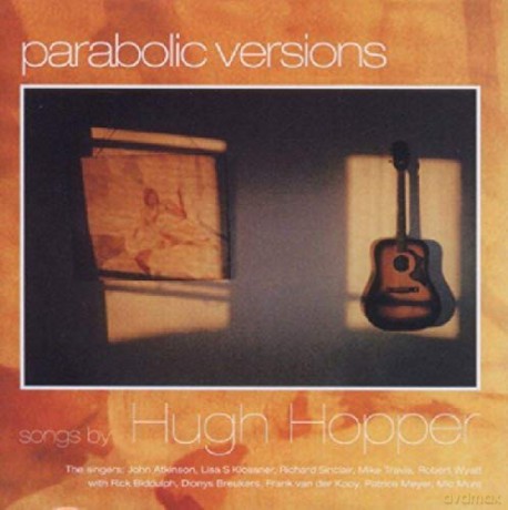 Hugh Hopper: Parabolic Versions [CD]