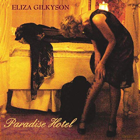 Eliza Gilkyson: Paradise Hotel [CD]