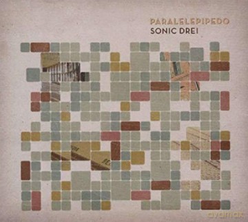 Sonic Drei: Paralelepipedo [CD]
