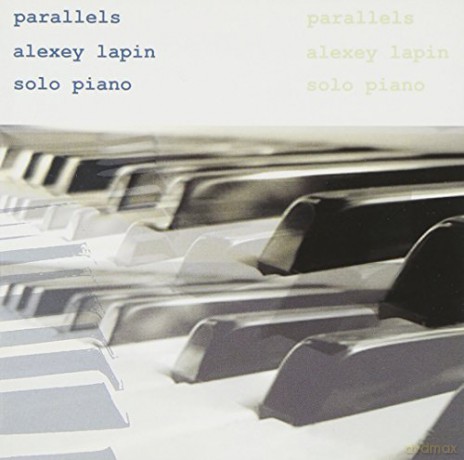 Alexey Lapin: Parallels [CD]