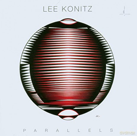 Lee Konitz: Parallels [CD]