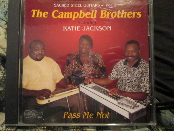The Campbell Brothers: Pass Me-Sacred Steel Guit [CD]