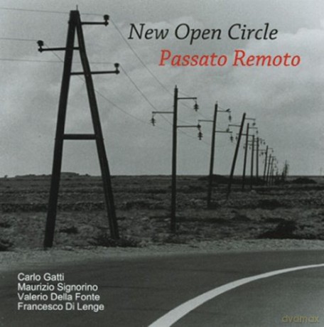 New Open Circle: Passato Remoto [CD]