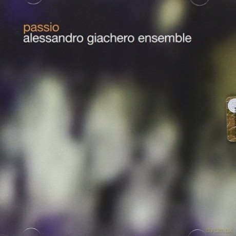 Alessandro Giachero: Passio [CD]