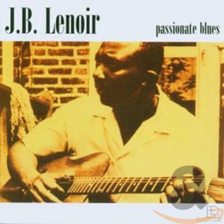 J.B. Lenoir: Passionate Blues [CD]