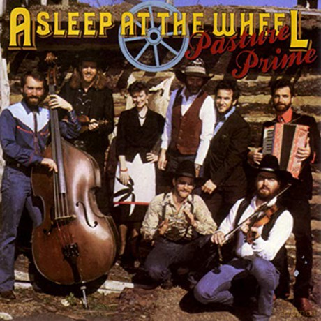 Asleep at the Wheel: Pasture Prime [CD]