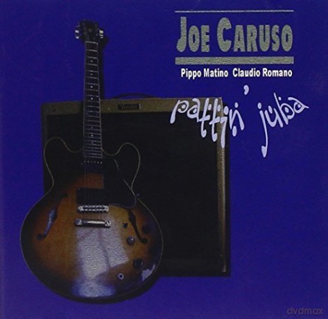 Joe Caruso: Pattin' Juba [CD]